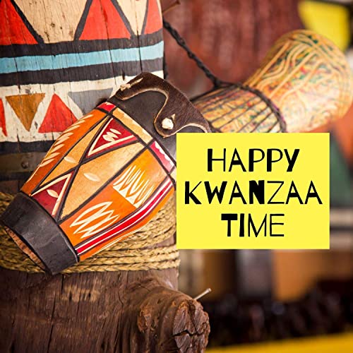 “Happy Kwanzaa Time” by the African Music Drums Collection
