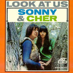 Sonny & Cher Look At Us