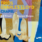TriosChapel (Live) – Charles Lloyd