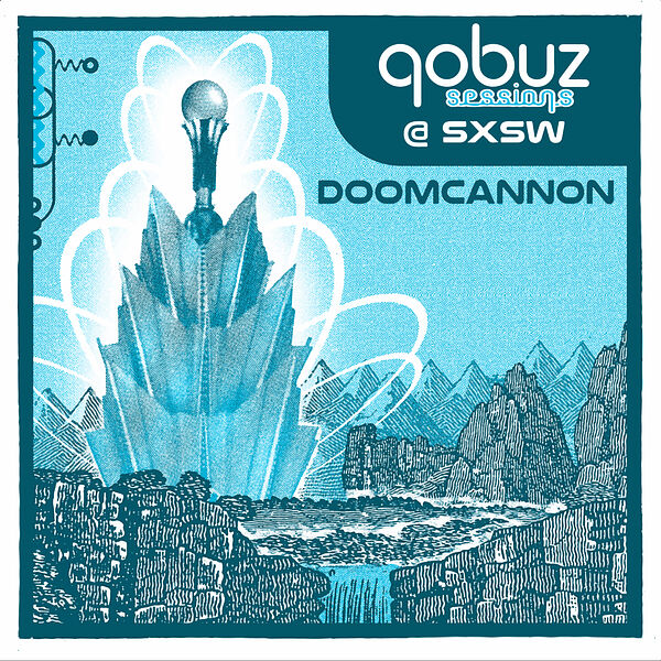 Qobuz Sessions at SXSW - DoomCannon